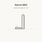 Natural mill aluminum tile edge trim